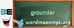 WordMeaning blackboard for grounder